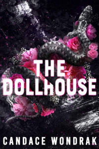 Candace Wondrak — The Dollhouse