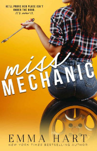 Emma Hart — Miss Mechanic