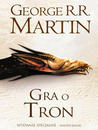 George R.R. Martin — PLiO 1: Gra o Tron