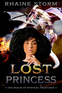 Rhaine Storm — Lost Princess (Realm of Mystical Creatures Book 1)