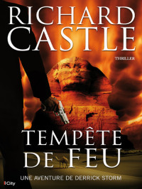 Castle, Richard — Derrick Strom - 04 - Tempête de Feu