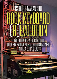 Gabriele Marangoni; — Rock keyboard (r)evolution