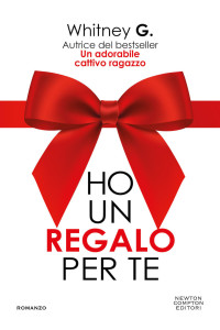 G., Whitney — Ho un regalo per te (Italian Edition)