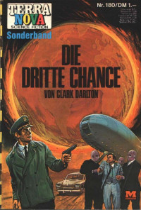 Darlton, Clark — [Terra Nova 180] • Die dritte Chance