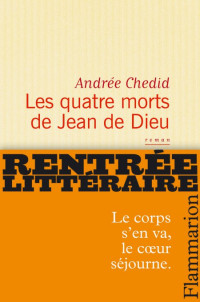 Chedid, Andrée — Les quatre morts de Jean de Dieu