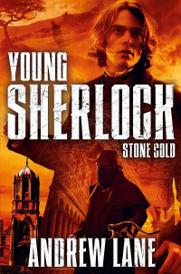 Andrew Lane — Young Sherlock: Stone Cold