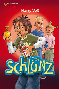 Harry Vo; — Der Schlunz