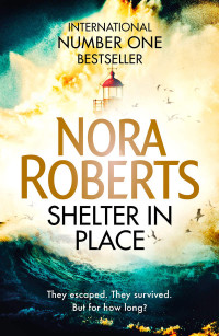 Nora Roberts — Shelter in Place