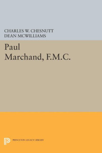 Charles W. Chesnutt — Paul Marchand, F.M.C.
