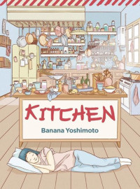 Banana Yoshimoto — Kitchen