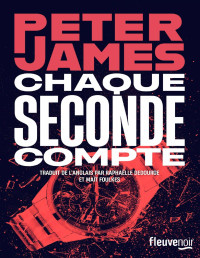 Peter James — Roy Grace T14 : Chaque seconde compte