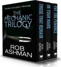 Rob Ashman — The Mechanic Trilogy: the complete boxset