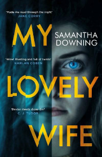 Samantha Downing — My Lovely Wife