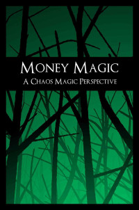 Helvete, Lars — Money Magic: A Chaos Magic Perspective