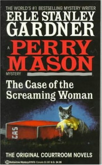 Erle Stanley Gardner — 52- The Case of the Screaming Woman