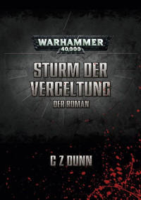 C Z Dunn — Sturm der Vergeltung