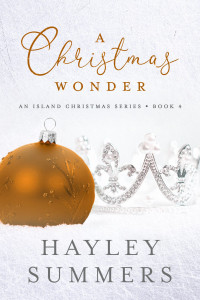 Hayley Summers — A Christmas Wonder (An Island Christmas Series Book 4)