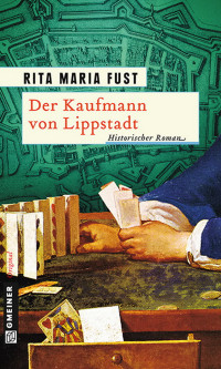 Fust, Rita Maria — Der Kaufmann von Lippstadt