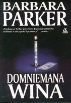 Barbara Parker — Domniemana wina