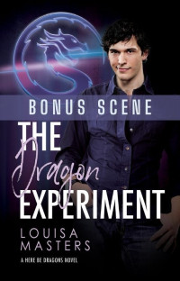 Louisa Masters — Bonus Scene: The Dragon Experiment
