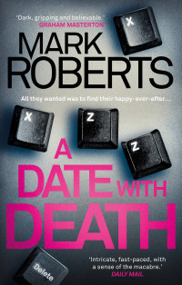 Mark Roberts — A Date With Death