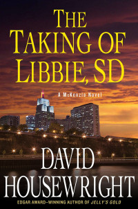 David Housewright [Housewright, David] — McKenzie 07 - The Taking of Libbie, SD