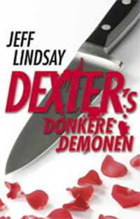 Jeff Lindsay — Dexters Donkere Demonen