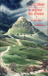 Tolkien, J. R. R — Le Seigneur des anneaux - II. Les deux tours