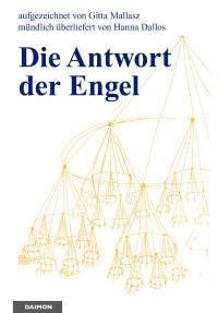 Gitta Mallasz, Hanna Dallos — Die Antwort der Engel