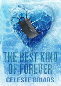 Celeste Briars — The Best Kind of Forever (Riverside Reapers Book 1)