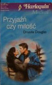 Drusilla Douglas — Przyjaźń czy miłość