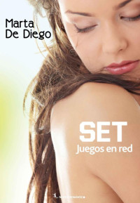 Marta de Diego — SET, juegos en red
