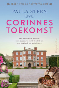 Paula Stern — Corinnes toekomst – De koffietrilogie deel 1