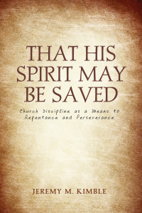 Jeremy M. Kimble; — That His Spirit May Be Saved