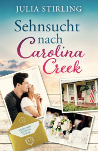 Julia Stirling — 001 - Sehnsucht nach Carolina Creek