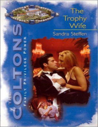 Sandra Steffen — The Trophy Wife