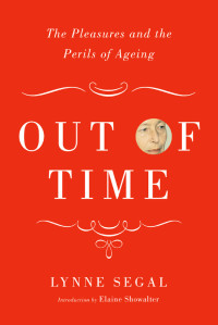 Lynne Segal — Out of Time