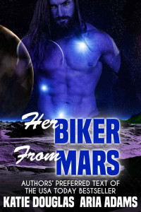 Katie Douglas & Aria Adams — Her Biker From Mars