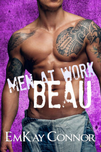 EmKay Connor [Connor, EmKay] — Beau (Men At Work #2)