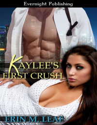 Erin M. Leaf — Kaylee’s First Crush