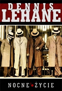 Dennis Lehane — Nocne życie