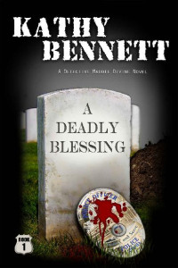 Kathy Bennett — A Deadly Blessing