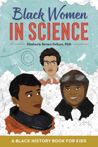 Kimberly Brown Pellum, PhD — Black Women in Science