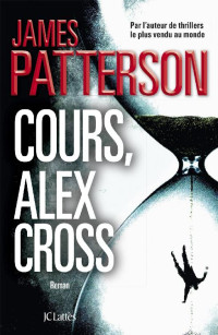 Patterson, James — Cours, Alex Cross