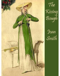 Joan Smith — The Kissing Bough