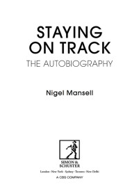 Mansell, Nigel — [Staying on Track 01] • Nigel Mansell Autobiography