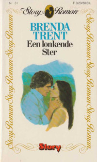 Brenda Trent — Een Lonkende ster - Story roman 031