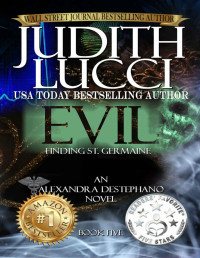 Judith Lucci — Alexandra Destephano 05 Evil: Finding St. Germaine