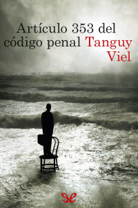 Tanguy Viel — Artículo 353 del código penal
