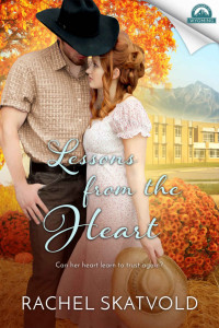 Rachel Skatvold — Lessons from the Heart (Whispers in Wyoming Book 24)